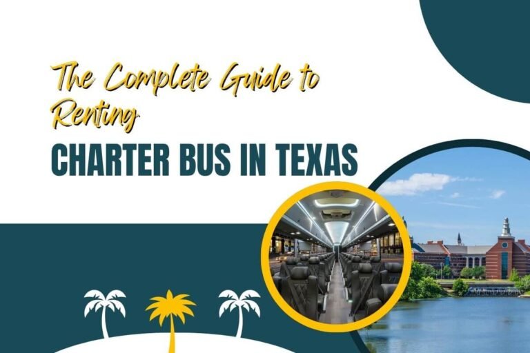 The Complete Guide to Renting Charter Bus in Texas